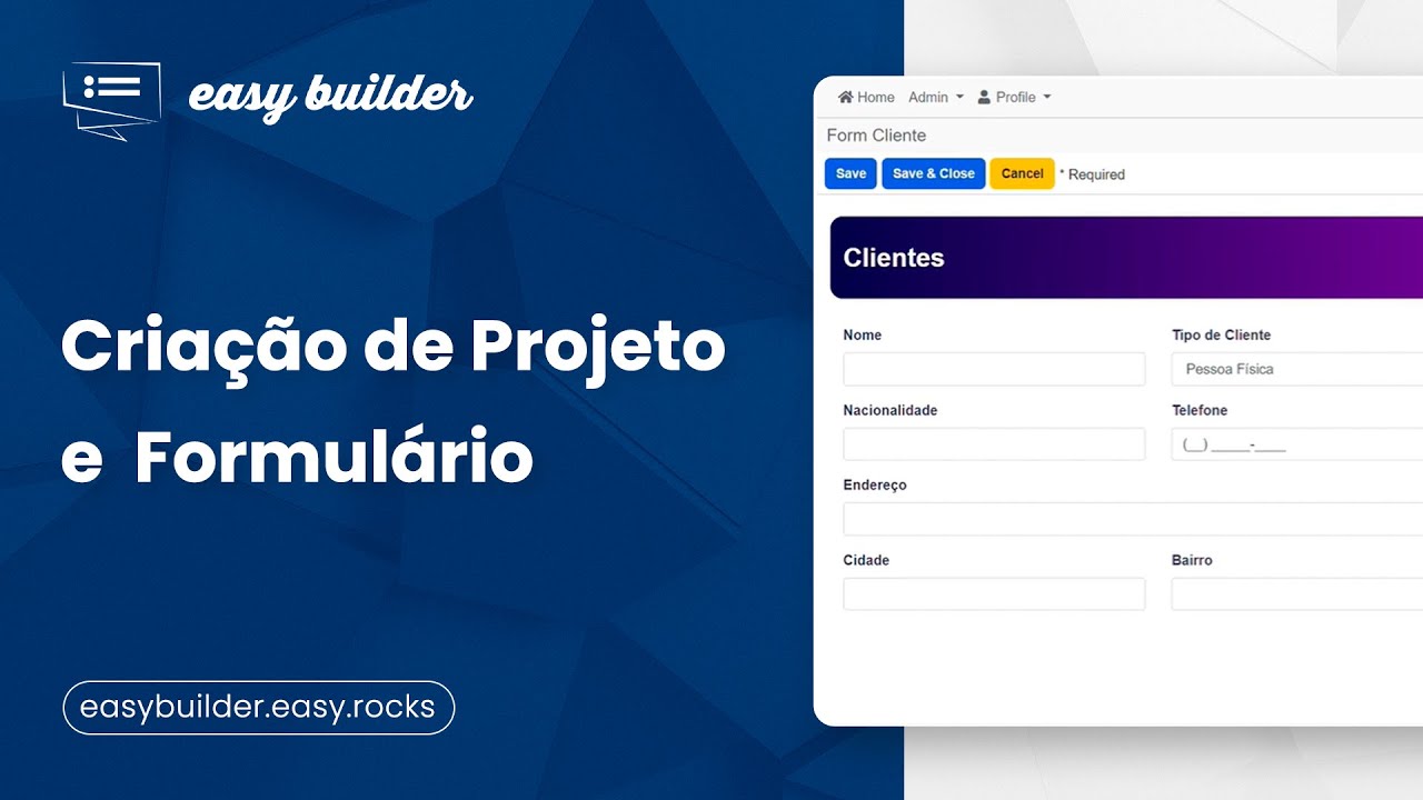 Aprenda a utilizar o Easy Builder: Criando Projetos e Formulários 